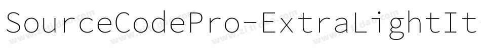SourceCodePro-ExtraLightIt-6字体转换