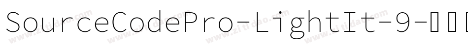 SourceCodePro-LightIt-9字体转换