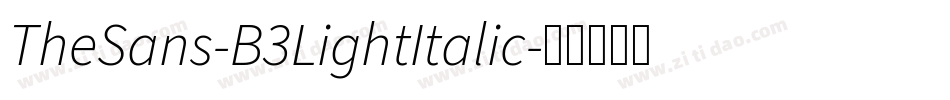 TheSans-B3LightItalic字体转换
