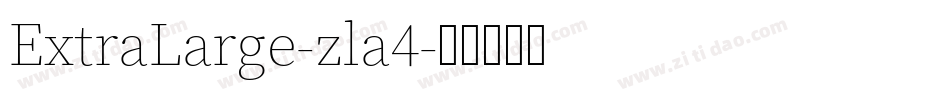 ExtraLarge-zla4字体转换