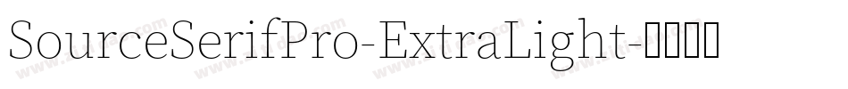 SourceSerifPro-ExtraLight字体转换