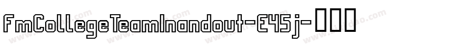 FmCollegeTeamInandout-E45j字体转换