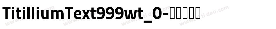 TitilliumText999wt_0字体转换