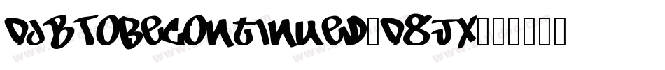 DjbToBeContinued-D8Jx字体转换
