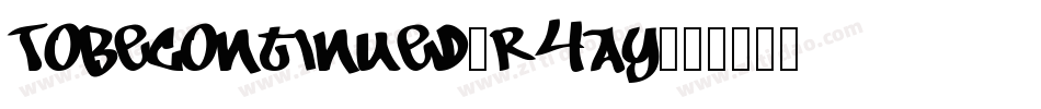 ToBeContinued-r4ay字体转换