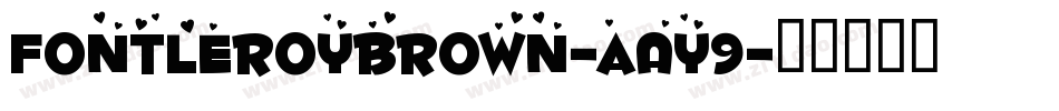 Fontleroybrown-aAy9字体转换