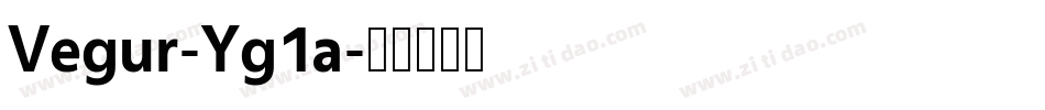 Vegur-Yg1a字体转换