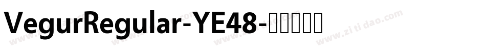 VegurRegular-YE48字体转换