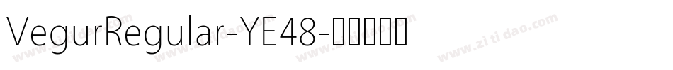 VegurRegular-YE48字体转换