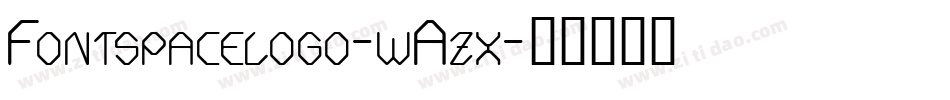 Fontspacelogo-wAzx字体转换