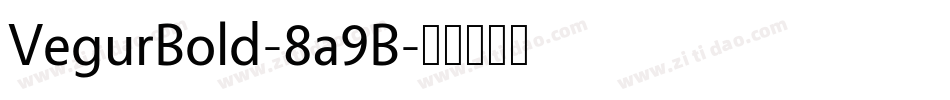 VegurBold-8a9B字体转换