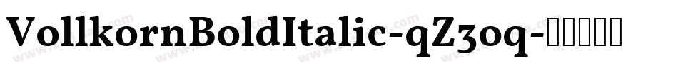 VollkornBoldItalic-qZ3oq字体转换