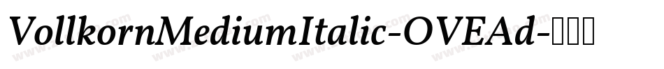 VollkornMediumItalic-OVEAd字体转换