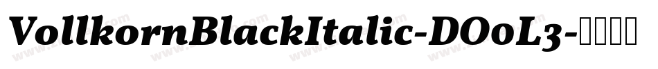 VollkornBlackItalic-DO0L3字体转换