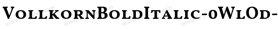 VollkornBoldItalic-0WlOd字体转换