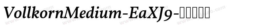 VollkornMedium-EaXJ9字体转换