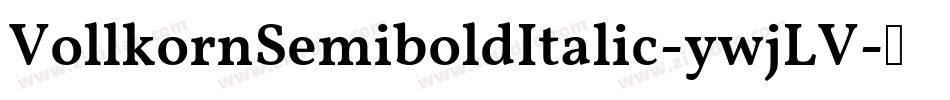 VollkornSemiboldItalic-ywjLV字体转换