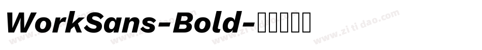 WorkSans-Bold字体转换