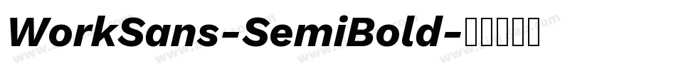 WorkSans-SemiBold字体转换