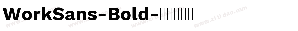 WorkSans-Bold字体转换