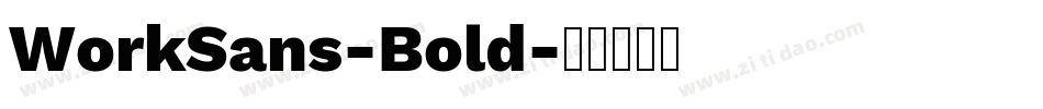 WorkSans-Bold字体转换