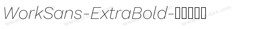 WorkSans-ExtraBold字体转换