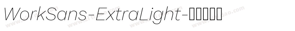 WorkSans-ExtraLight字体转换