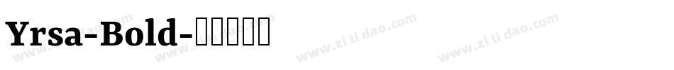 Yrsa-Bold字体转换
