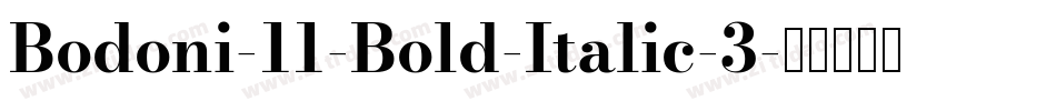 Bodoni-11-Bold-Italic-3字体转换