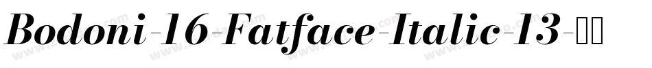 Bodoni-16-Fatface-Italic-13字体转换