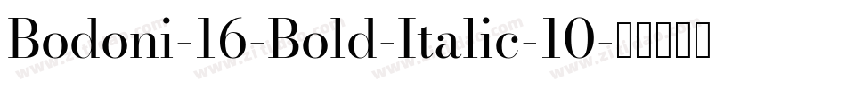 Bodoni-16-Bold-Italic-10字体转换