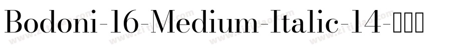 Bodoni-16-Medium-Italic-14字体转换
