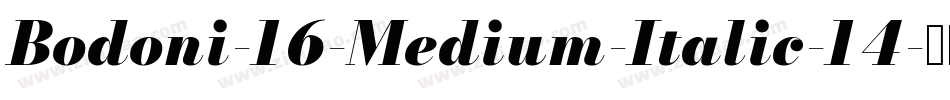Bodoni-16-Medium-Italic-14字体转换