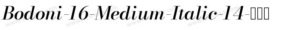 Bodoni-16-Medium-Italic-14字体转换