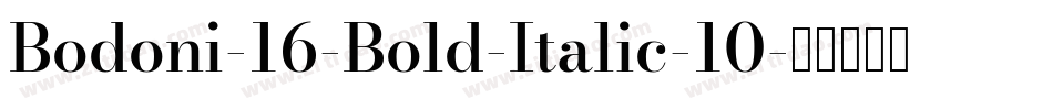Bodoni-16-Bold-Italic-10字体转换