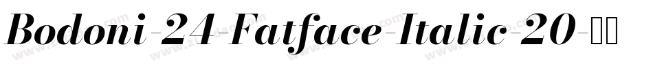Bodoni-24-Fatface-Italic-20字体转换