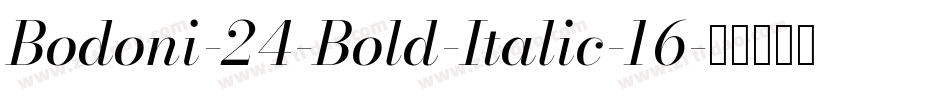 Bodoni-24-Bold-Italic-16字体转换