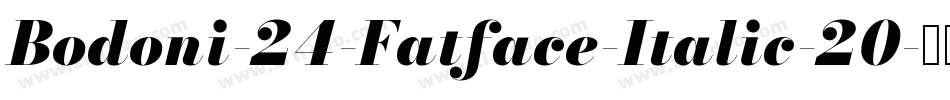 Bodoni-24-Fatface-Italic-20字体转换