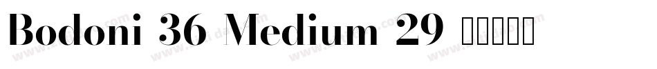 Bodoni-36-Medium-29字体转换