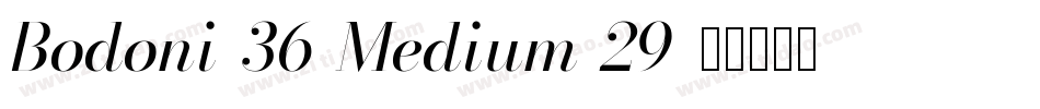 Bodoni-36-Medium-29字体转换