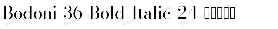 Bodoni-36-Bold-Italic-24字体转换