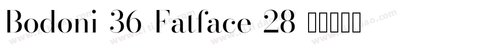 Bodoni-36-Fatface-28字体转换