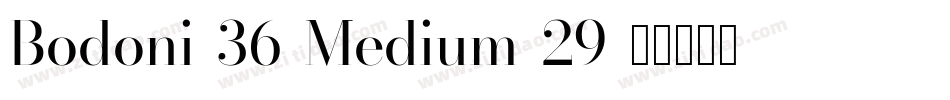 Bodoni-36-Medium-29字体转换