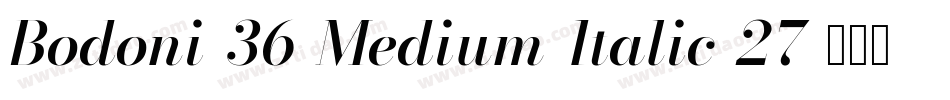 Bodoni-36-Medium-Italic-27字体转换