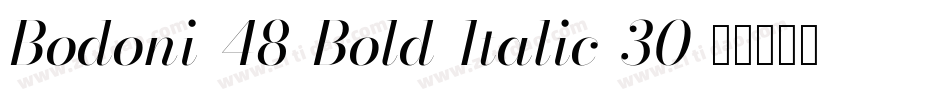 Bodoni-48-Bold-Italic-30字体转换