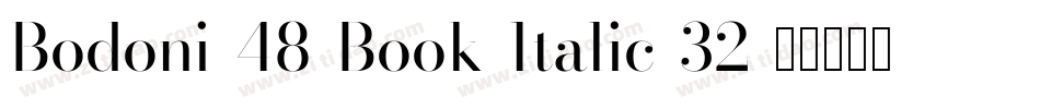 Bodoni-48-Book-Italic-32字体转换