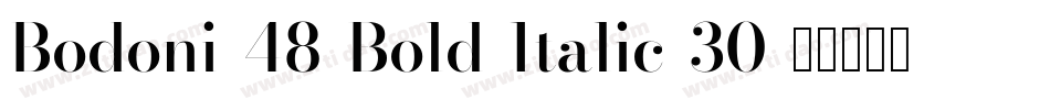 Bodoni-48-Bold-Italic-30字体转换