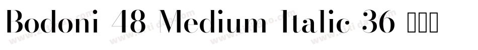 Bodoni-48-Medium-Italic-36字体转换