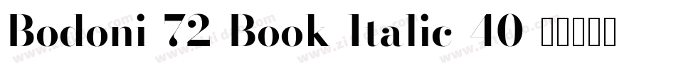 Bodoni-72-Book-Italic-40字体转换