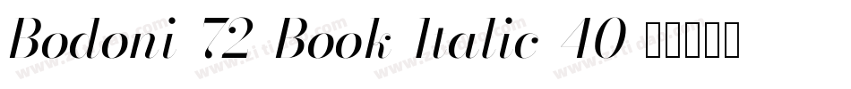 Bodoni-72-Book-Italic-40字体转换